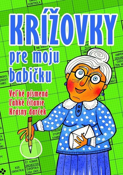 Krížovky pre moju babičku - 978-80-7451-806-5
