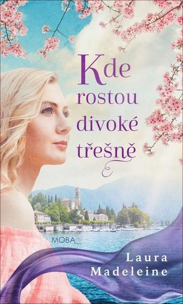 Kde rostou divoké třešně - 978-80-243-9210-3