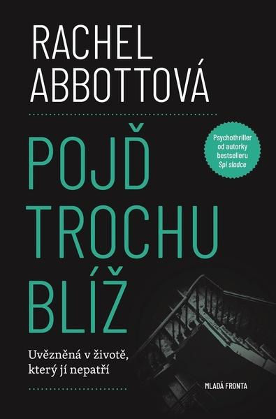 Pojď trochu blíž - 978-80-204-5613-7