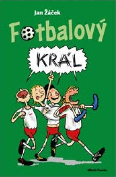 Fotbalový král - 978-80-204-5523-9