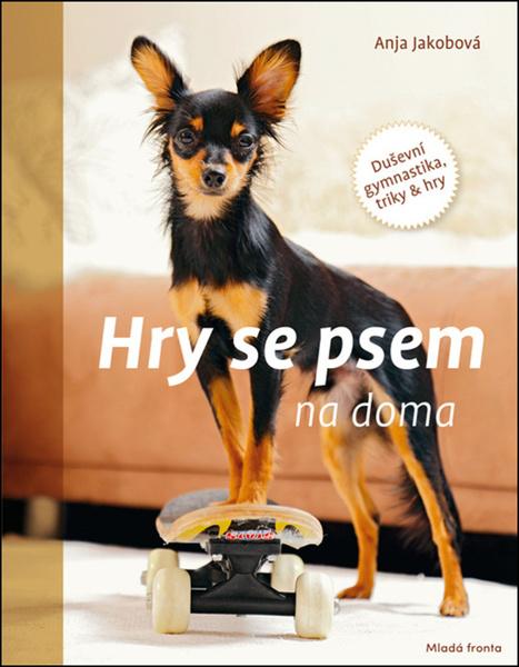 Hry se psem na doma - 978-80-204-5388-4