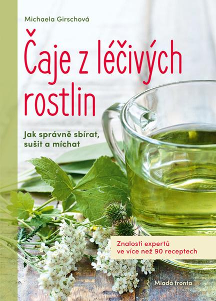 Čaje z léčivých rostlin - 978-80-204-5438-6