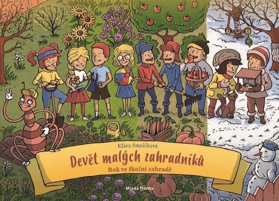 Levně Devět malých zahradníků