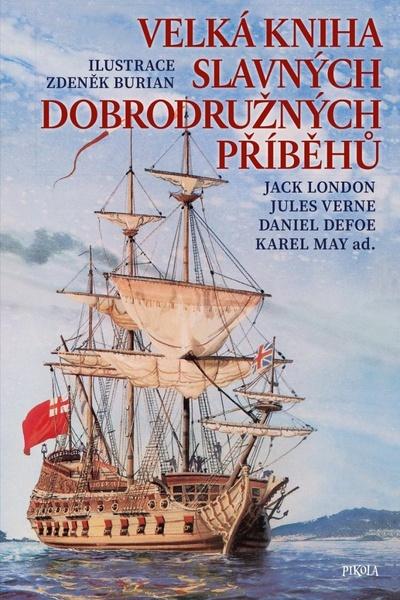 Velká kniha slavných dobrodružných příběhů - 978-80-242-6463-9