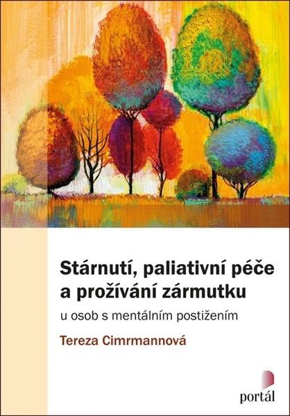 Levně Stárnutí, paliativní péče a prožívání zármutku