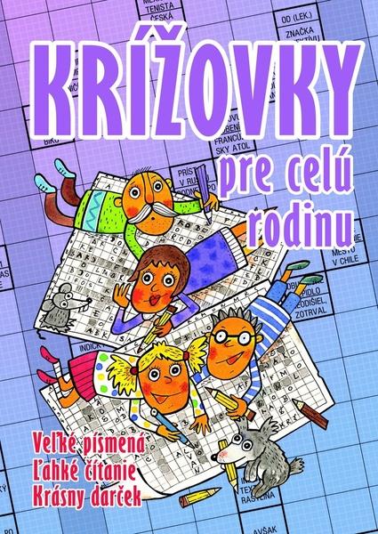 Krížovky pre celú rodinu - 978-80-7451-813-3