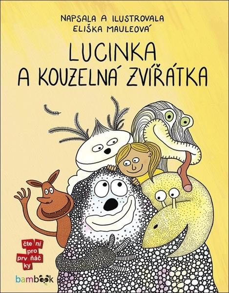 Lucinka a kouzelná zvířátka - 978-80-271-1053-7