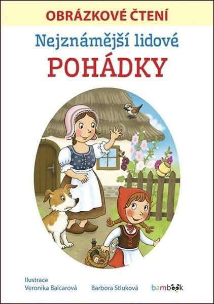 Nejznámější lidové pohádky Obrázkové čtení - 978-80-271-2258-5
