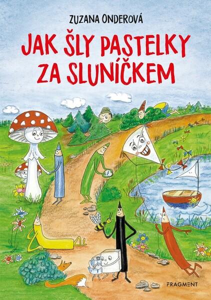 Jak šly pastelky za sluníčkem - 978-80-253-4631-0