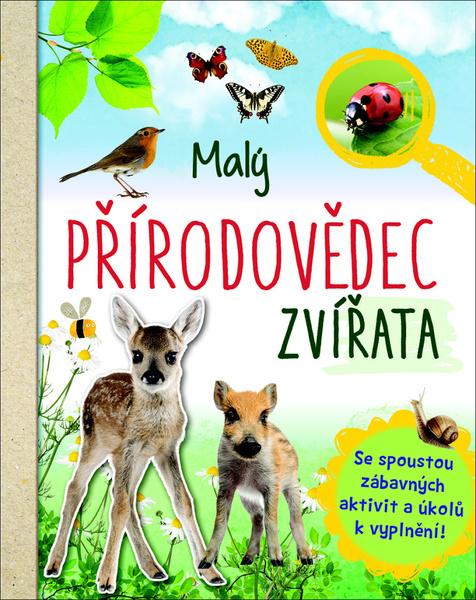 Malý přírodovědec Zvířata - 978-80-256-2590-3