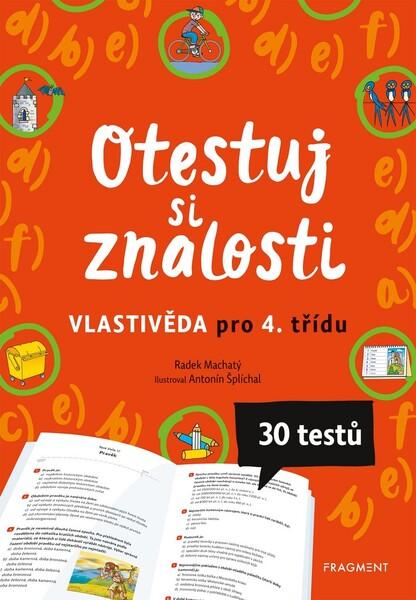 Otestuj si znalosti Vlastivěda pro 4. třídu - 978-80-253-4623-5