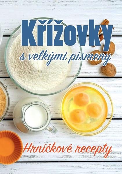 Křížovky s velkými písmeny Hrníčkové pečení - 978-80-7451-810-2