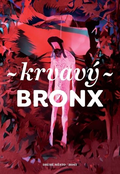 Krvavý Bronx - 978-80-7227-436-9