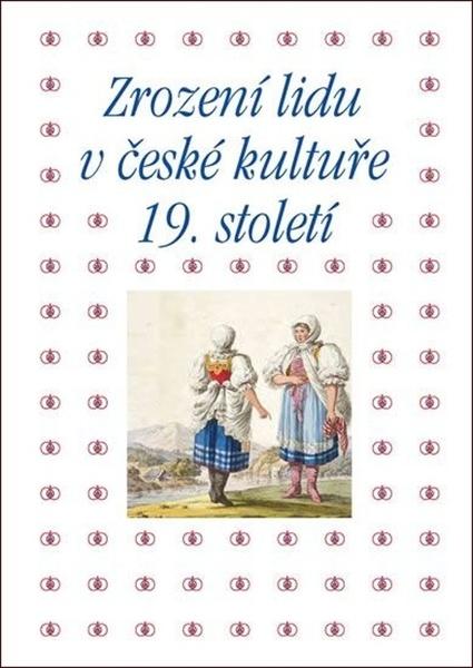 Zrození lidu v české kultuře 19. století - 978-80-200-3066-5