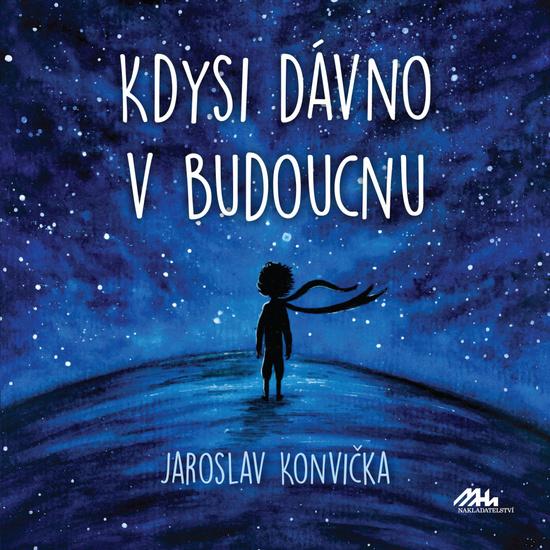 Kdysi dávno v budoucnu - 978-80-88363-03-3