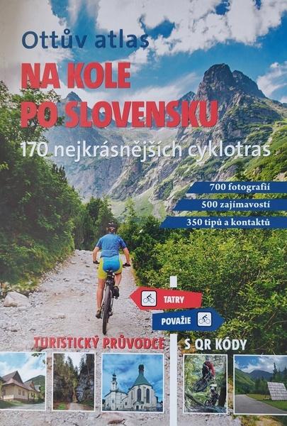 Levně Ottův atlas Na kole po Slovensku