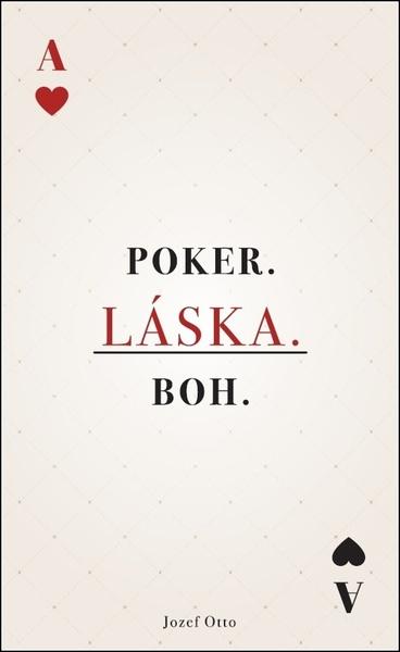 Levně Poker. Láska. Boh.