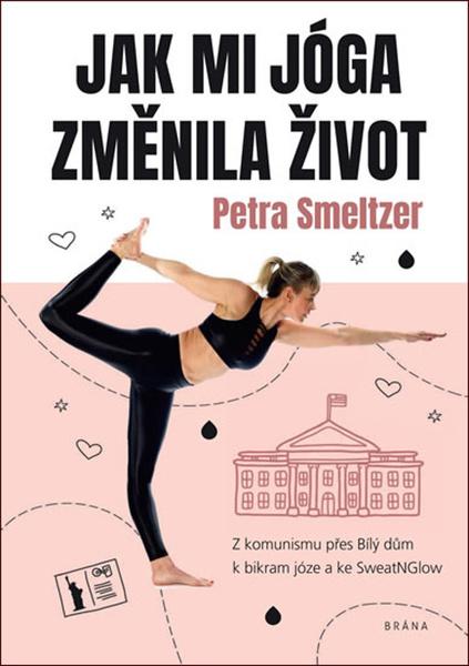 Jak mi jóga změnila život - 978-80-242-6550-6