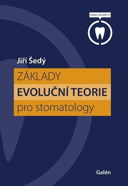 Základy evoluční teorie pro stomatology - 978-80-7492-443-9