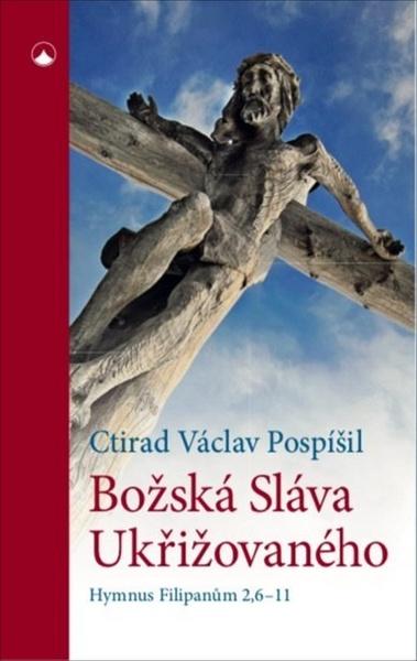 Božská Sláva Ukřižovaného - 978-80-7566-162-3