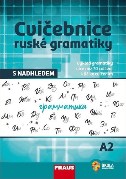 Cvičebnice ruské gramatiky s nadhledem A2 - 978-80-7489-580-7