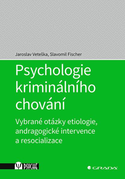 Levně Psychologie kriminálního chování
