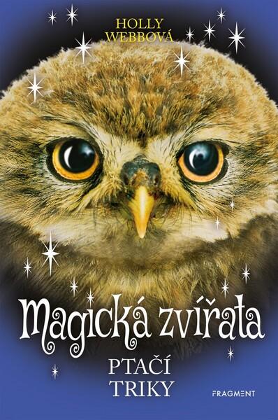 Magická zvířata Ptačí triky - 978-80-253-4662-4