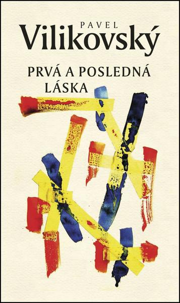 Prvá a posledná láska - 978-80-556-0857-0