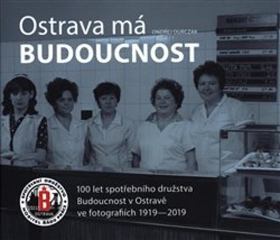 Ostrava má Budoucnost - 978-80-906937-6-0