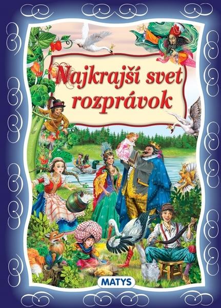 Najkrajší svet rozprávok - 978-80-8088-631-8