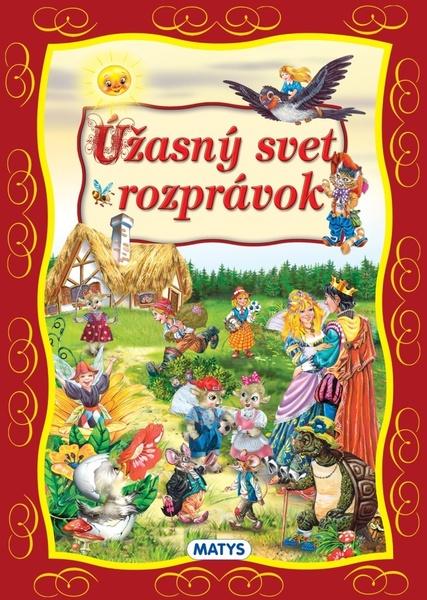 Úžasný svet rozprávok - 978-80-8088-630-1