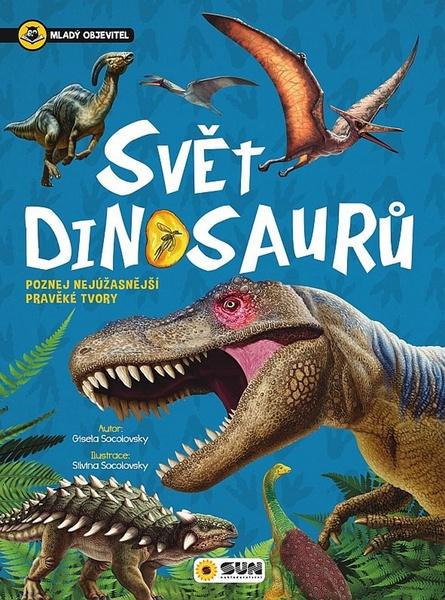 Levně Svět dinosaurů Mladý objevitel