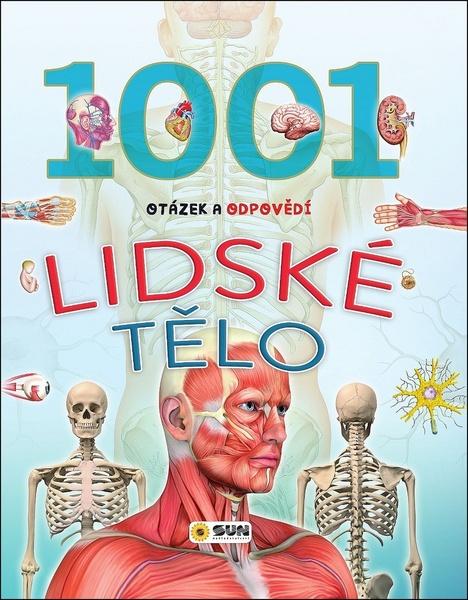 1001 otázek a odpovědí Lidské tělo - 978-80-7567-466-1