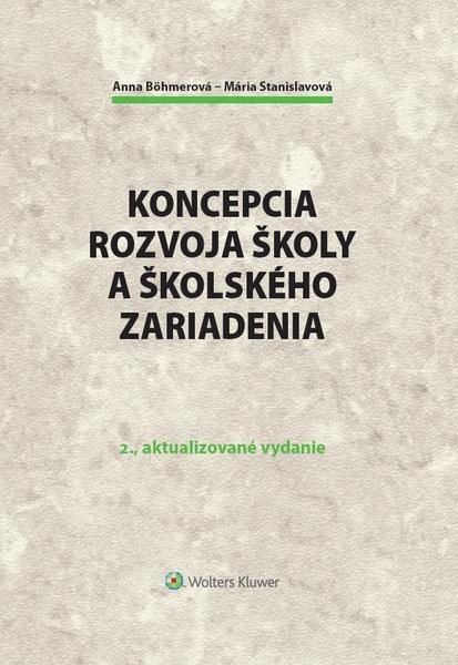 Koncepcia rozvoja školy a školského zariadenia - 978-80-571-0189-5