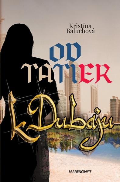 Levně Od Tatier k Dubaju