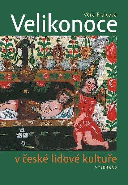 Velikonoce v české lidové kultuře - 978-80-7601-280-6
