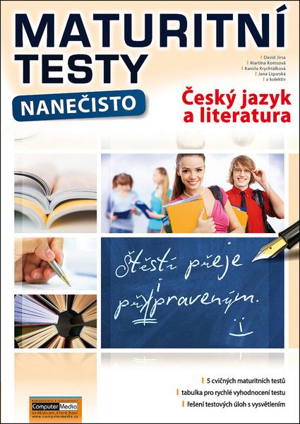 Levně Maturitní testy nanečisto Český jazyk a literatura