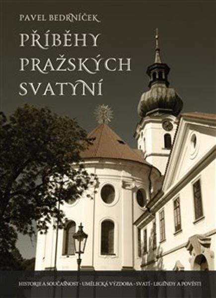 Levně Příběhy pražských svatyní