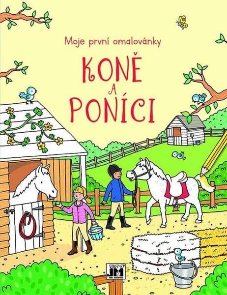 Koně a poníci Moje první omalovánky