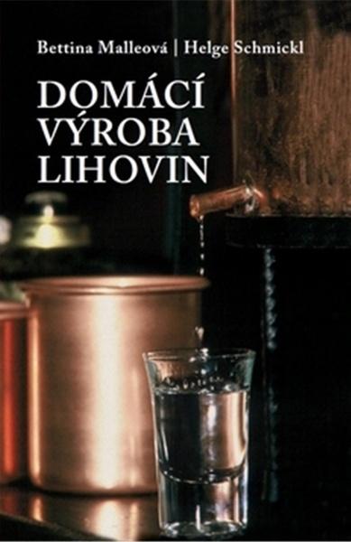 Domácí výroba lihovin - 978-80-7593-215-0