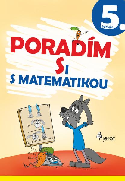 Poradím si s matematikou 5. ročník - 978-80-7353-700-5