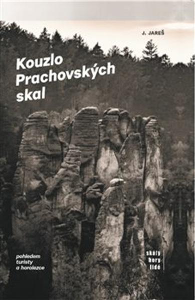 Kouzlo Prachovských skal - 978-80-87353-13-4