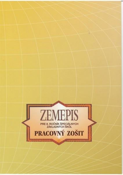 Zemepis Pracovný zošit pre 8. ročník špeciálnych základných škôl - 978-80-8091-392-2