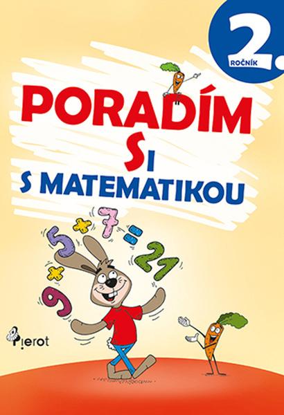 Poradím si s matematikou 2. ročník - 978-80-7353-689-3