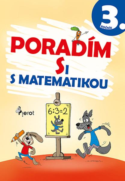 Poradím si s matematikou 3. ročník - Petr Šulc - 978-80-7353-690-9