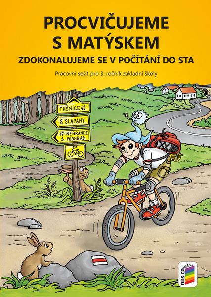 Procvičujeme s Matýskem Zdokonalujeme se v počítání do sta - 978-80-7600-078-0