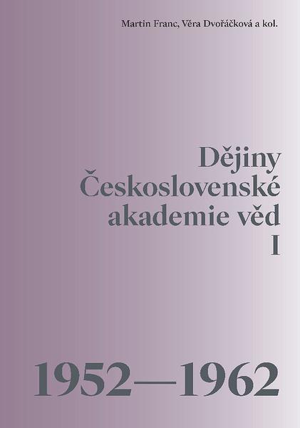 Dějiny Československé akademie věd I - 978-80-200-3053-5