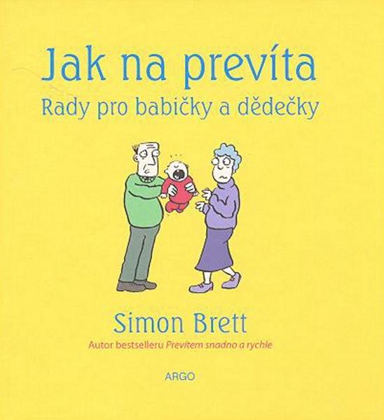 Jak na prevíta Rady pro babičky a dědečky - 978-80-257-0053-2