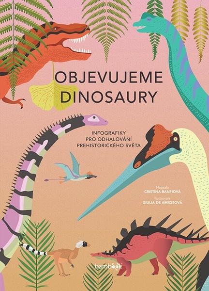 Objevujeme dinosaury - 978-80-271-2518-0