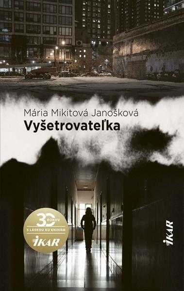 Vyšetrovateľka - 978-80-551-7134-0